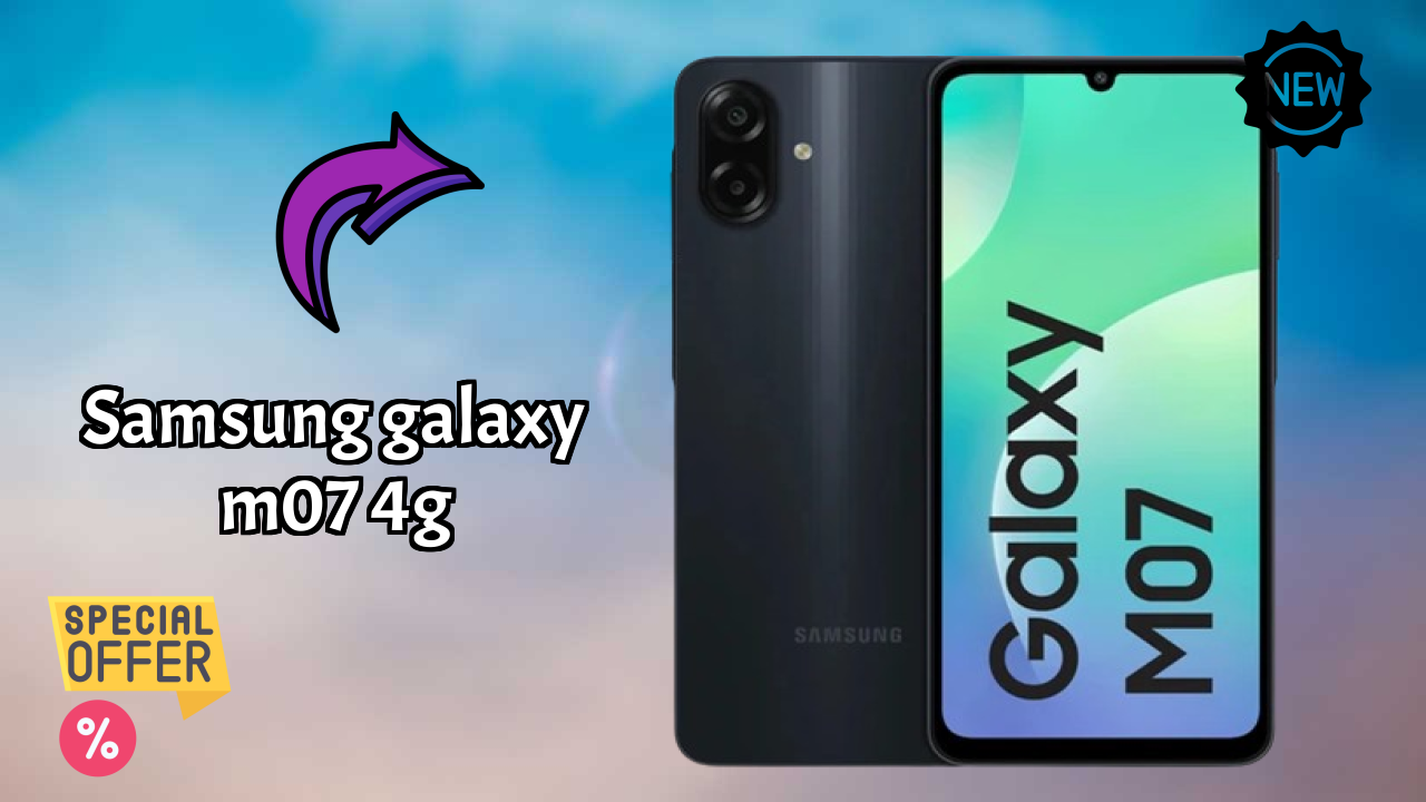 Samsung Galaxy M07 4G Long-Term Review: Pros and Cons